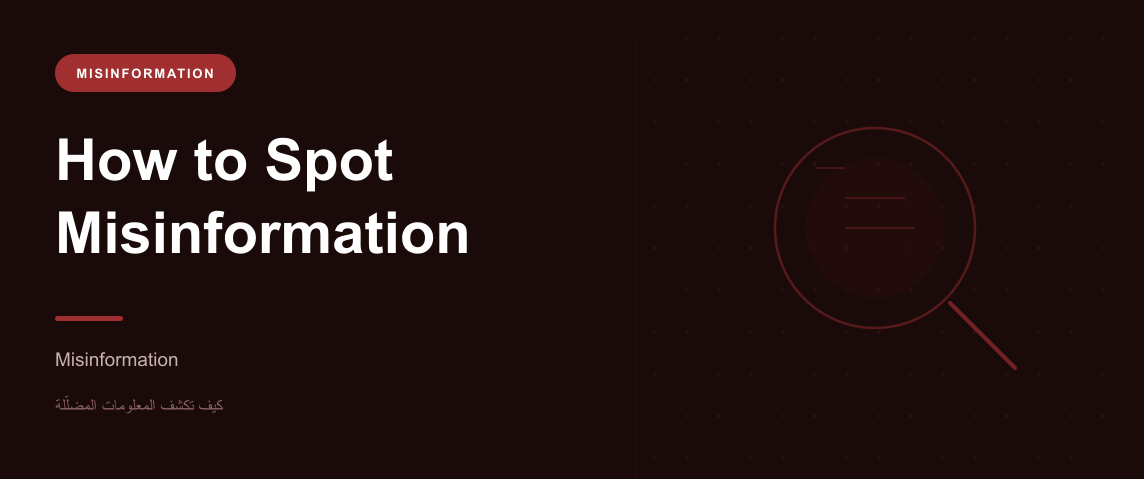 How to Spot Misinformation: A Critical Thinking Toolkit for the Arabic Internet